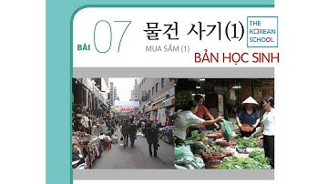 NGHE TIẾNG HÀN TỔNG HỢP SƠ CẤP 1 - BÀI 7: 물건 사기 1 (CÓ ĐÁP ÁN) BẢN FULL HD 2023