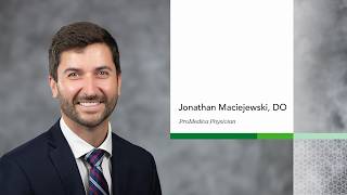 ProMedica Physicians Jonathan Maciejewski DO