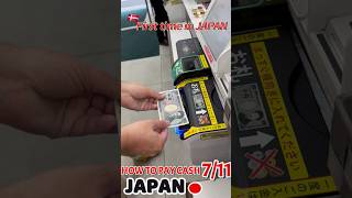 How to pay cash at 7/11 Japan | 🇩🇰 First time in Japan #shorts