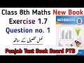 Class 8th Maths New Book PTB | Chapter 1 Exercise 1.7 Question no. 1 Class 8 SNC | Learning Zone
