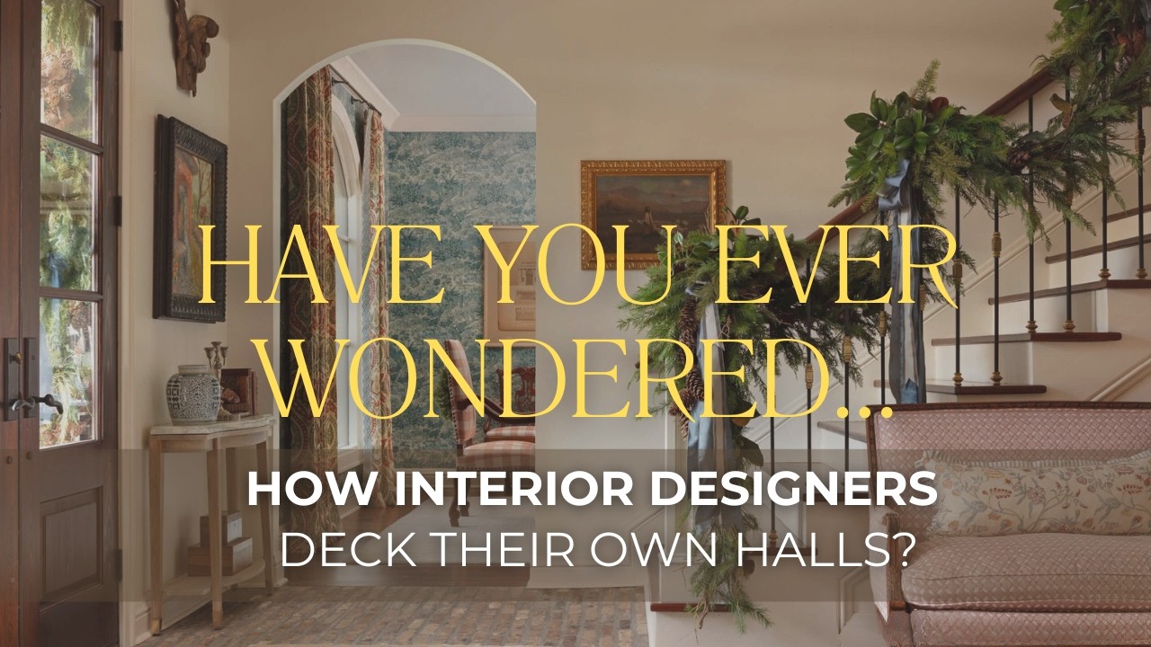 Interior Designers Christmas Decorating Tips | Holiday Decorating | Designer Tips