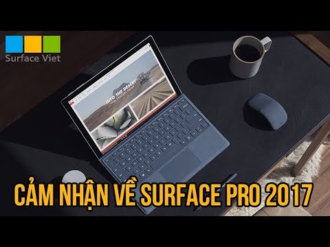 Cảm nhận sau thời gian sử dụng Surface pro 2017