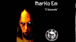 MarKo Em - 5 Seconds (Original Mix) [BarcelonaMinimalMafia]