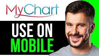How to Use MyChart App on Mobile [2025 Edition]