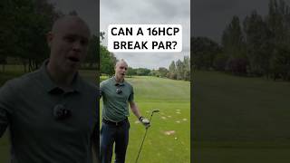 Can a 16 Handicap Break Par in 3 Holes? #golf