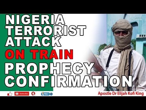 Breaking‼️Nigeria Terrorist Attack On Train Prophecy Confirmation - Apostle Dr Elijah Kofi King