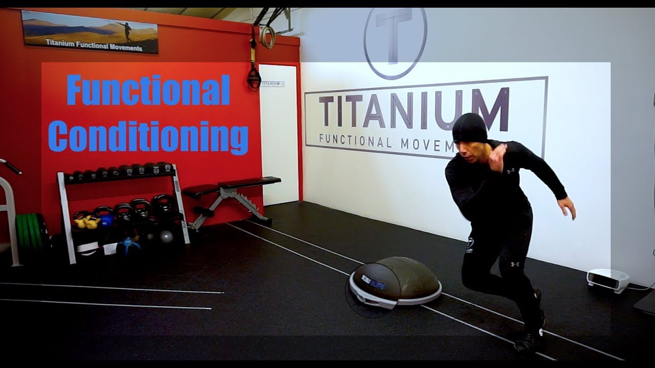 Functional Conditioning Functional Conditioning - YouTube