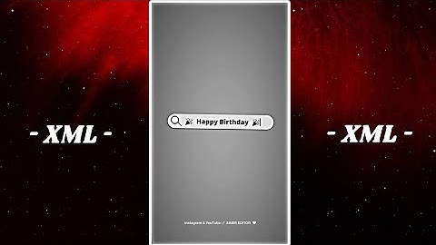 HAPPY BIRTHDAY XML FILE 🥳 HAPPY BIRTHDAY ALIGHT MOTION XML FILE 🎟️ XML FILE 🔰 SABIR BRO 🤍