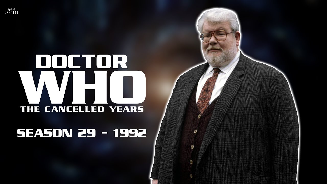 Doctor Who: The Cancelled Years | Season 29 (1992)