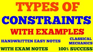 TYPES OF CONSTRAINTS WITH EXAMPLES | CONSTRAINTS &amp; CONSTRAIND MOTION | CLASSICAL MECHANICS | NOTES 