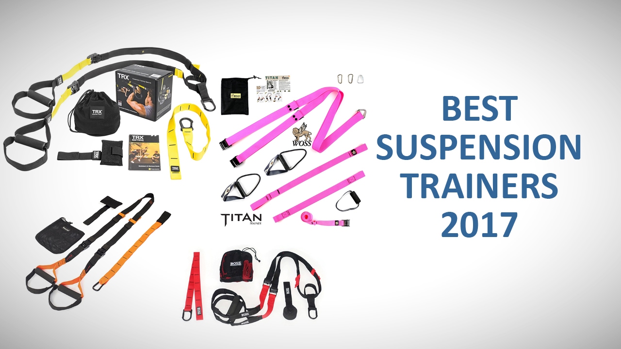 Best Suspension Trainers 2017 Buyer's Guide and Review YouTube