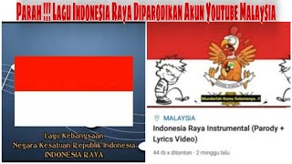 PENGHINAAN !!! LAGU INDONESIA RAYA DIBUAT PARODI