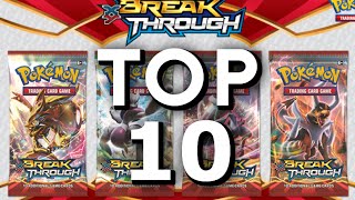 Top 10 Cards from BREAKthrough Set