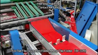 For Flat File, Quotation Folder, Metal Clip Folder Machine（W-320)