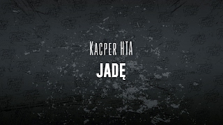 Kacper HTA feat. GMB - Jadę