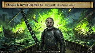 A Clash of Kings: Chapter 58 - Davos III The Blackwater's Green Hell and Tyrion's Trap 🔥🌊