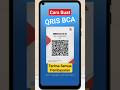 Cara Buat QRIS BCA dari Rumah 2024 🏠