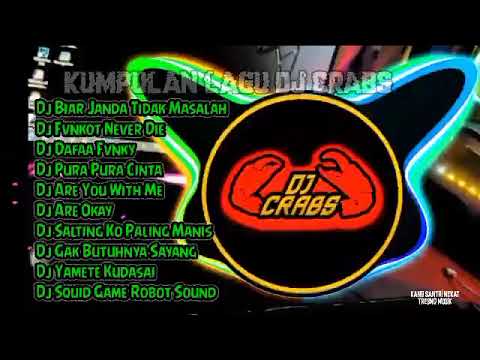 DJ CRABS TERBARU BIAR JANDA TIDAK MASALAH FULL ALBUM (kumpulan lagu dj terbaru)