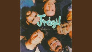 Video thumbnail of "Frágil - Avenida Larco"