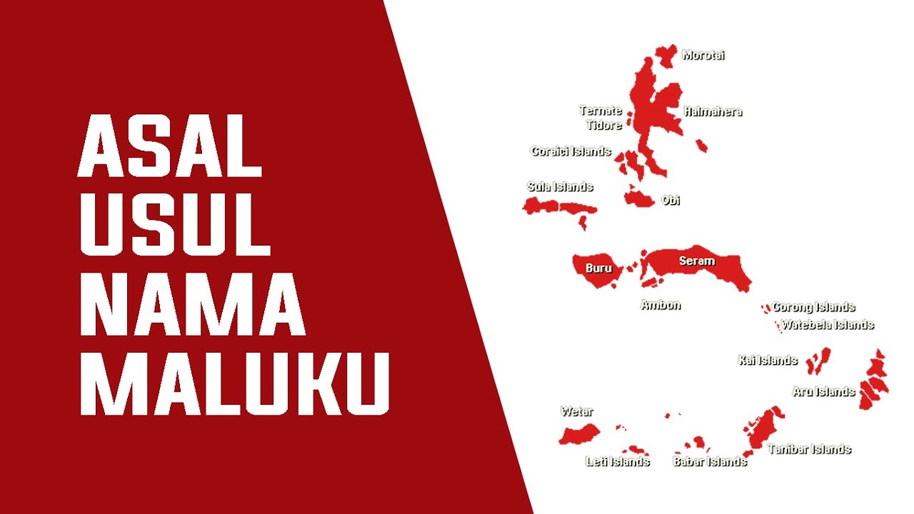 Asal Usul Nama Maluku 