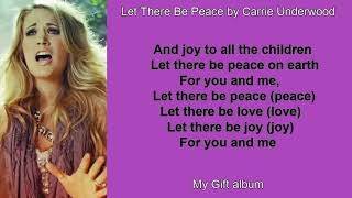 Let There Be Peace by Carrie Underwood (Lyric Video)