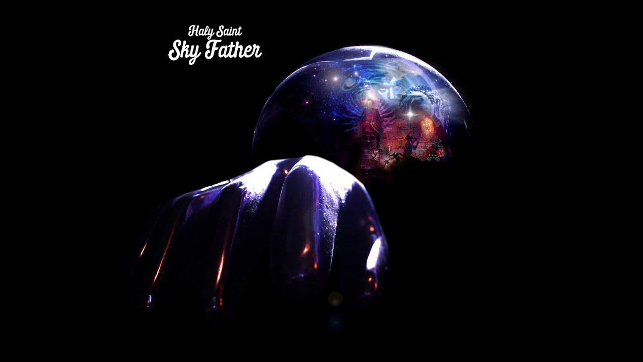 Haly Saint - 'SKY FATHER' (LYRICS)