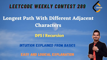 Longest Path With Different Adjacent Characters | Leetcode Weekly Contest 289 | DFS | Leetcode 2246