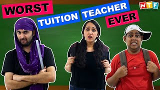 Worst Tuition Teacher Ever | Gulshan Ailsinghani | Alka Ailsinghani | Vishal Nathani