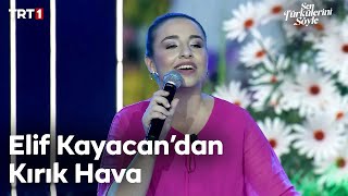 Elif Kayacan’dan Kırık Hava - Sen Türkülerini Söyle 13. Bölüm @trt1