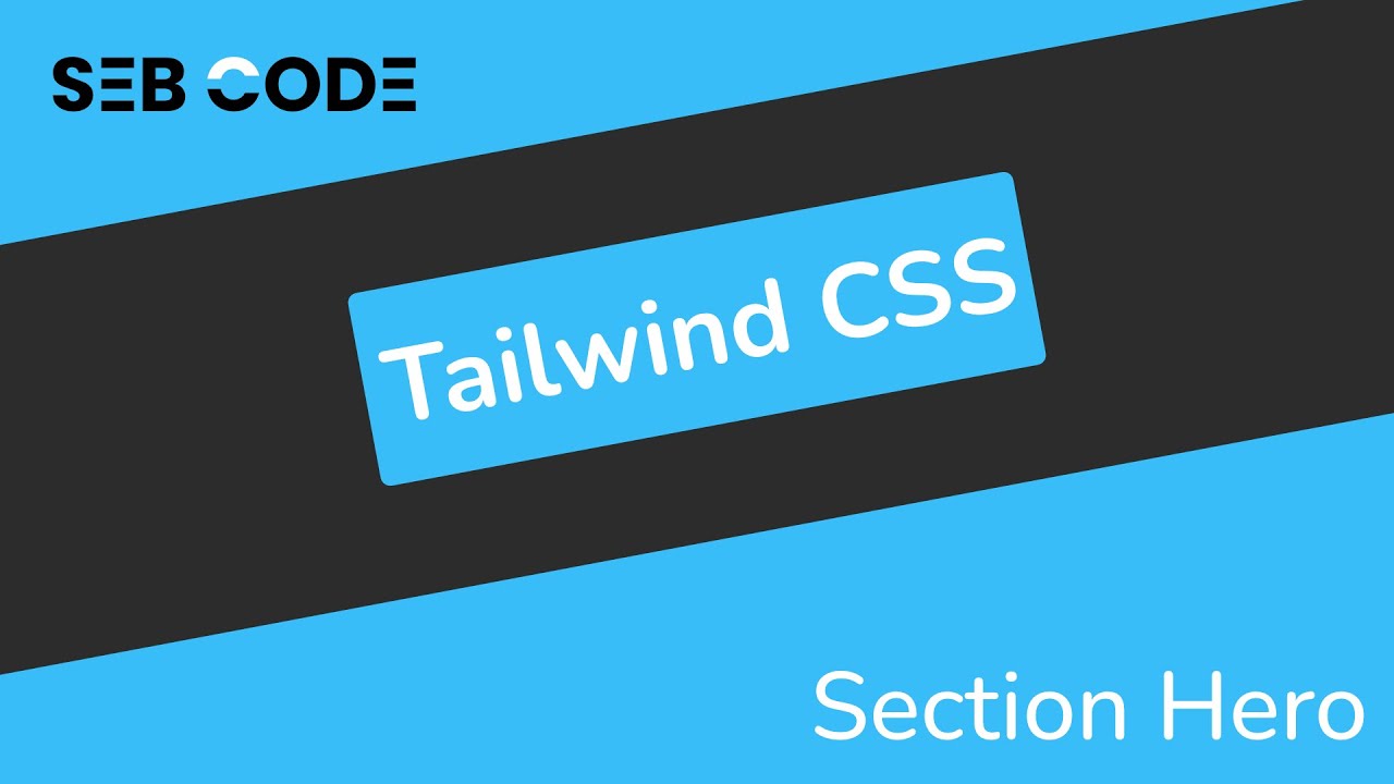Apprendre TAILWIND CSS - 20 - Ajout de la section Hero - YouTube