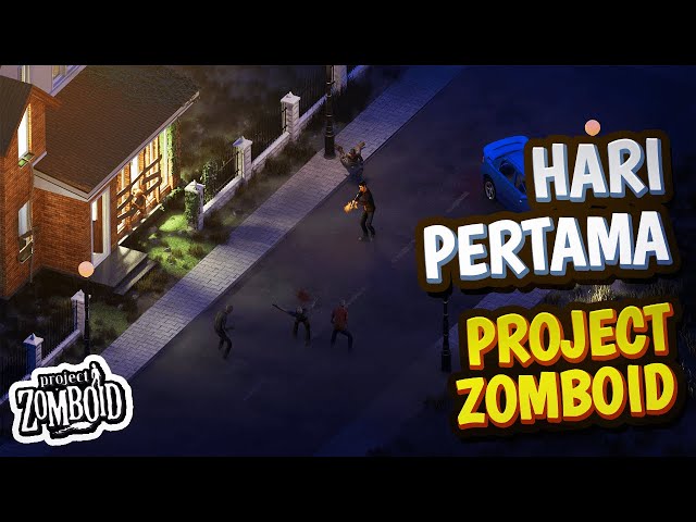 Nyobain Survive Selama Mungkin di Project Zomboid - Part 1 class=