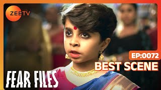 Fear Files | Hindi Serial | Horror Show | Episode 72 | Best Scene | Zee TV