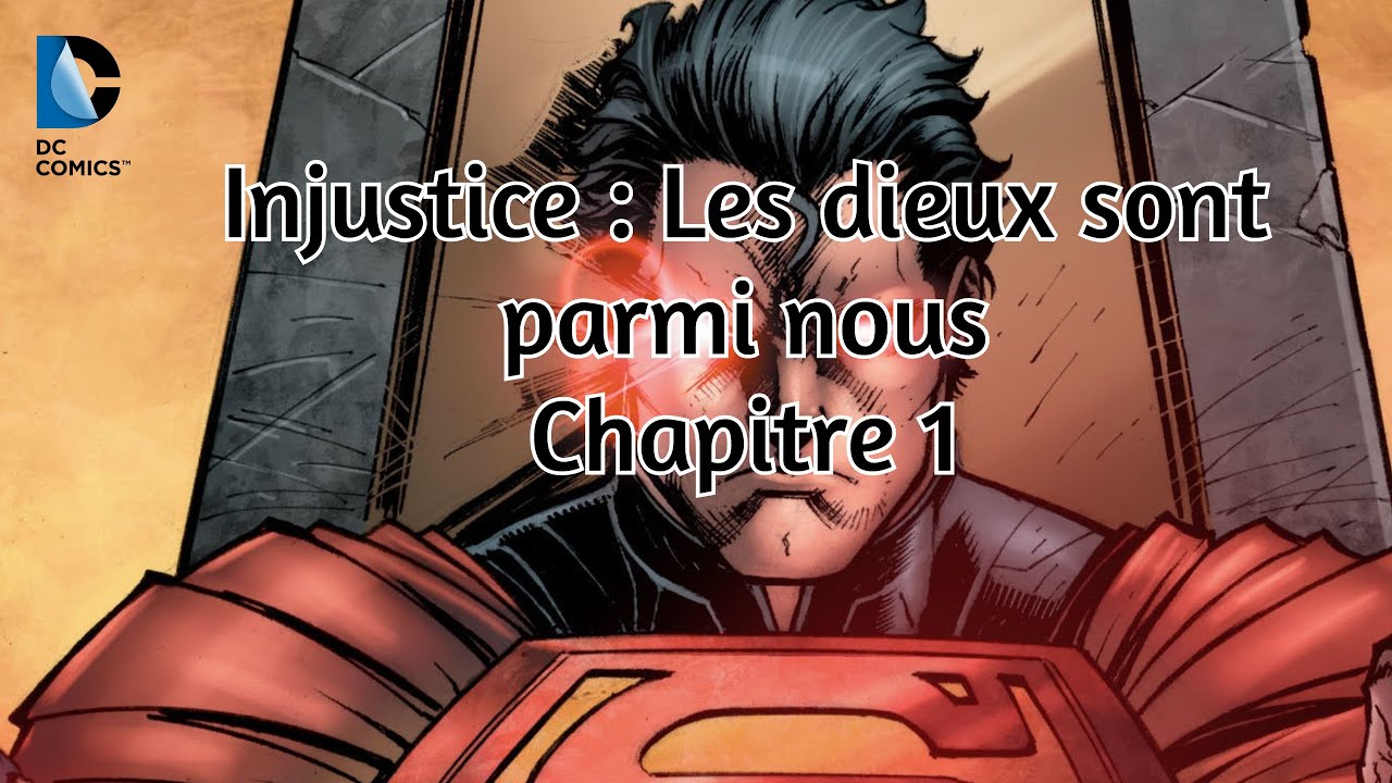 Injustice : Les dieux sont parmi nous: Année 1 /Chapitre 1 - YouTube