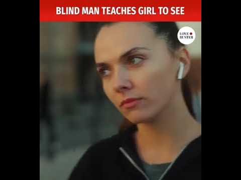 blind man teaches girl to see - YouTube