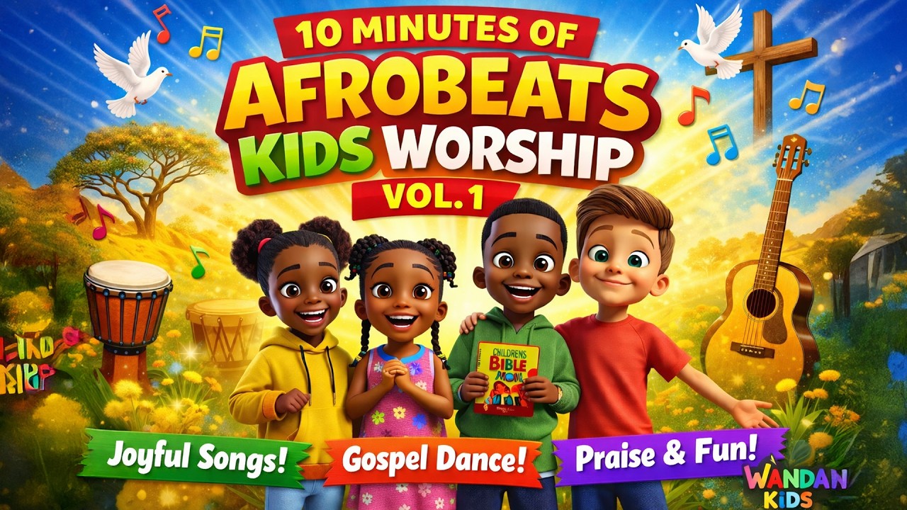 10 Minutes of Afrobeats Kids Worship Vol  1 | Joyful Christian Kids Songs | Gospel Dance & Praise |