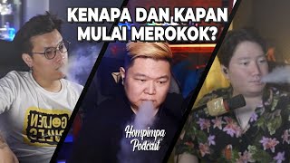 Kenapa Hompimpa Harus Ngerokok ?! | Hompimpa Podcast