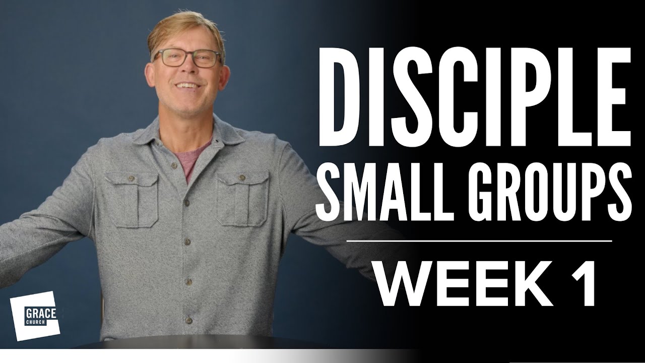 Disciple Small Groups | Week 1 - YouTube