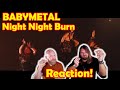 Musicians react to hearing Night Night Burn D1 BABYMETAL LEGEND METAL GALAXY World Tour Japan Extra