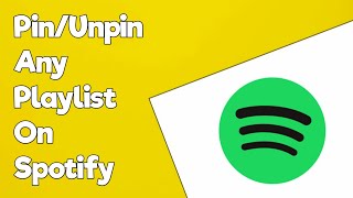 How to pin/unpin any playlist on Spotify (Easy Method)