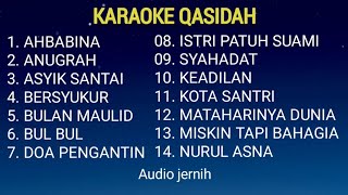 QASIDAH FULL ALBUM ( karaoke / ceksound ) qasidah audio jernih