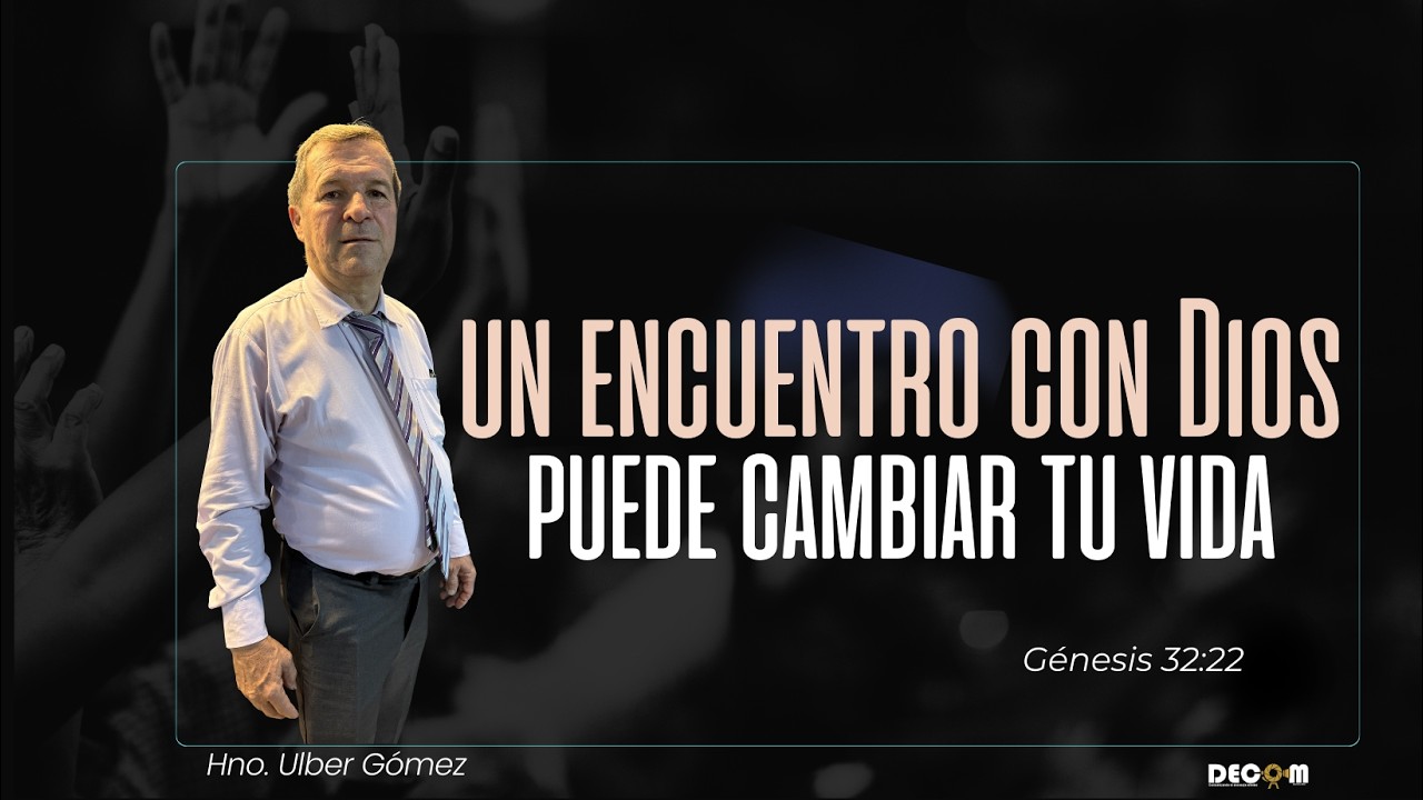 Un encuentro con Dios, puede cambiar tu vida - Hno Ulber Gómez. - YouTube
