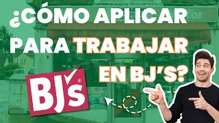 💡 ¿CÓMO APLICAR PARA TRABAJAR EN BJ's? | PASO A PASO