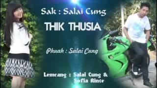 Salai cung thik thu sia