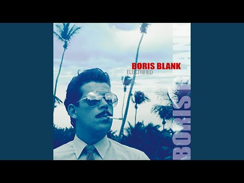 Boris Blank - Granada Kiss
