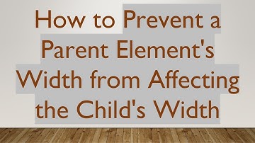 How to Prevent a Parent Element