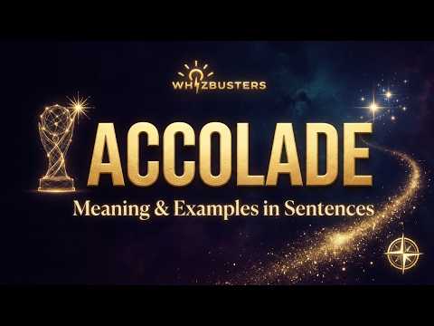 ACCOLADE (noun) Meaning with Examples in Sentences | GRE GMAT LSAT SAT
