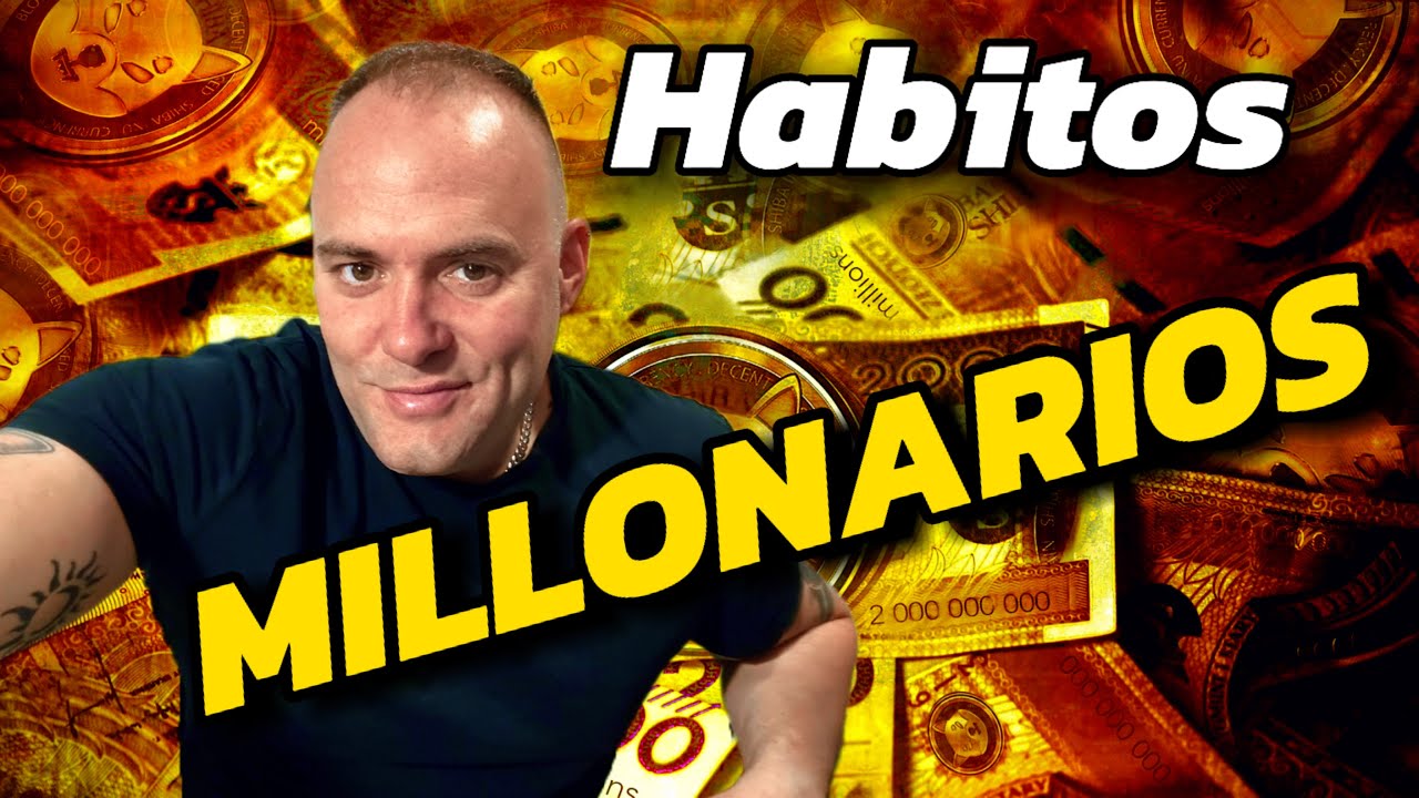 🟢Hábitos Para Ser MILLONARIO | El CONTROL en tus MANOS - YouTube