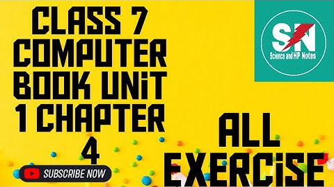 ##||class 7 computer book unit 1||| chapter 4 # exercise||English medium|||##