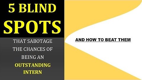 The Internship code| 5 Mistakes Interns/employee make |  Summer Internship advice . 2017