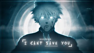「 Cant Save You 🔥😤 」Jujutsu Kaisen [Edit/AMV] 4K
